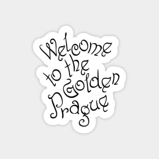 Welcome to the Golden Prague inscription Sticker